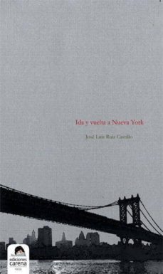 Foro para descargar libros electrónicos IDA Y VUELTA A NUEVA YORK de JOSE LUIS RUIZ CASTILLO
