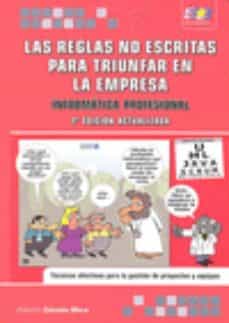 Descargar libros electrónicos gratis epub LAS REGLAS NO ESCRITAS PARA TRIUNFAR EN LA EMPRESA.2ªED RTF MOBI (Spanish Edition)