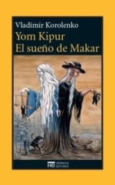 Descarga gratuita de libros para ipod touch. YOM KIPUR ; EL SUEÑO DE MAKAR in Spanish
