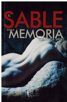 Descarga de jar de ebook móvil EL SABLE EN LA MEMORIA 9788494767739 de SOLANGE SAND iBook ePub FB2 (Literatura española)