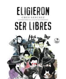 Descargar ELIGIERON SER LIBRES gratis pdf - leer online