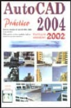 Enlace de descarga de libros gratis AUTOCAD 2004 PRACTICO de JORDI CROS FERRANDIZ 9788496097339