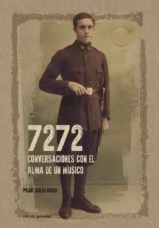Descargar 7272 CONVERSACIONES CON EL ALMA DE UN MUSICO gratis pdf - leer online