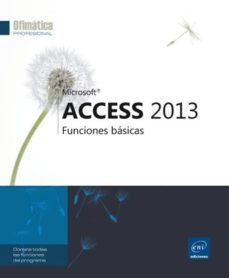 Libros en línea descarga gratuita bg ACCESS 2013: FUNCIONES BASICAS 9782746087149  (Literatura española)