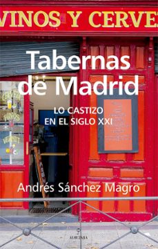Descargar ebooks gratuitos para kindle uk TABERNAS DE MADRID de ANDRES SANCHEZ MAGRO