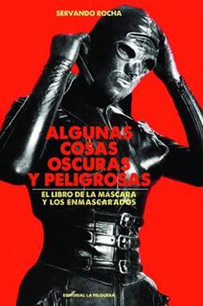 Descarga gratuita de libros de texto de bangladesh ALGUNAS COSAS OSCURAS Y PELIGROSAS (Literatura española)