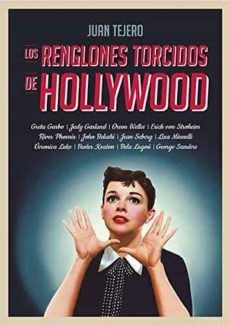 Nuevo libro electrónico de lanzamiento LOS RENGLONES TORCIDOS DE HOLLYWOOD 9788412094749 (Literatura española) de JUAN TEJERO