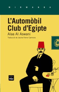 Descargar revistas de ebooks L AUTOMOBIL CLUB D EGIPTE PDB 9788415835349 (Literatura española)