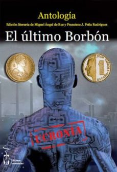 Descargar libros electrónicos gratuitos en formato pdb EL ULTIMO BORBON DJVU ePub de  (Spanish Edition) 9788416107049