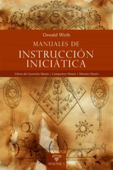 Descarga de libros de texto en español MANUALES DE INSTRUCCION INICIATICA 9788418379949