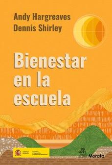 Descarga gratuita de libros pdf en español. BIENESTAR EN LA ESCUELA de ANDY HARGREAVES (Literatura española)
