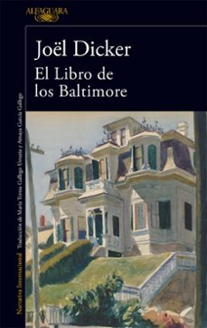 Libros gratis por ti descargados EL LIBRO DE LOS BALTIMORE (Literatura española) de JOËL DICKER 9788420417349