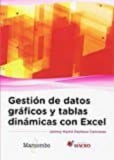 Descargar libro en ipod GESTIÓN DE DATOS GRÁFICOS Y TABLAS DINÁMICAS CON EXCEL  de JOHNNY MARTIN PACHECO in Spanish