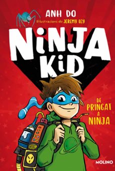 Imagen de NINJA KID 1: DE PRINGAT A NINJA
(edición en catalán) de ANH DO