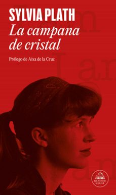 Real libro pdf descarga gratuita web LA CAMPANA DE CRISTAL (Spanish Edition) de SYLVIA PLATH