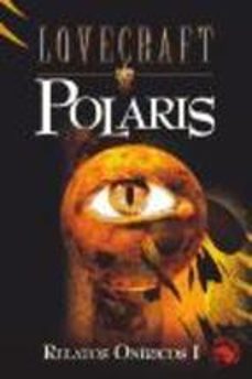 RELATOS ONIRICOS I: POLARIS... . LOVECRAFT | Casa del Libro