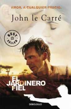 Descarga gratuita del libro epub. EL JARDINERO FIEL (Spanish Edition) de JOHN LE CARRE