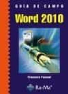 Descarga gratuita de mobi de libros. GUÍA DE CAMPO WORD 2010  en español de F. PASCUAL 9788499640549