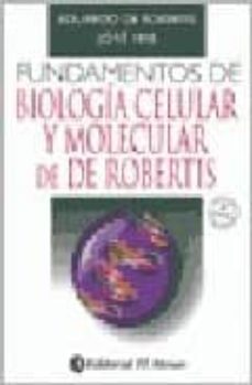 libro de biologia celular y molecular de robertis pdf libro de biologia celular y molecular de robertis pdf