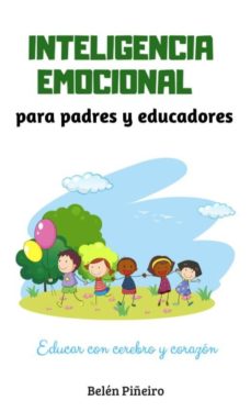Adelante Listo Categoría Ebook EDUCAR LAS EMOCIONES EN LA PRIMERA INFANCIA EBOOK de BELEN PIÑEIRO |  Casa del Libro