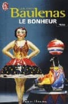 Descargas de libros electrónicos gratis de pda LE BONHEUR de LUIS-ANTON BAULENAS