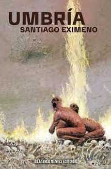 Descarga de libros pda UMBRIA de SANTIAGO EXIMENO FB2 iBook en español