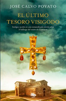 Descargar libros gratis en formato epub EL ULTIMO TESORO VISIGODO de JOSE CALVO POYATO (Spanish Edition)