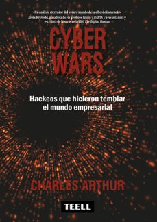 Descargas gratuitas de ebooks de ventas CYBER WARS: HACKEOS QUE HICIERON TEMBLAR EL MUNDO EMPRESARIAL