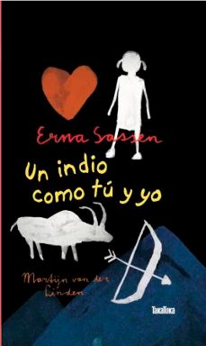 Libros gratis en línea para descargar pdf. UN INDIO COMO TU Y YO in Spanish 9788417383459 de ERNA SASSEN RTF CHM