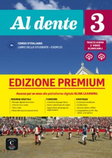 Los libros más vendidos pdf descargar gratis AL DENTE 3 LIBRO: DELLO STUDENTE + ESERCIZI PREMIUM B1 9788417710859 in Spanish ePub MOBI de