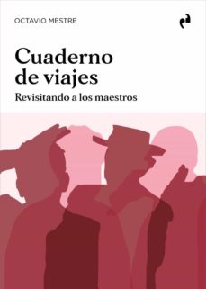 Descargar libros electrónicos más vendidos en pdf CUADERNO DE VIAJES de OCTAVIO MESTRE 9788417905859