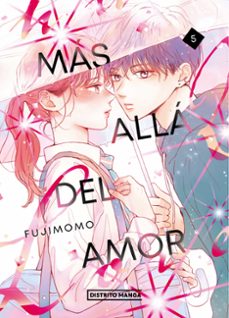 Descarga de libros de texto pdf gratis. MÁS ALLÁ DEL AMOR 5 de Fujimomo 9788419819659