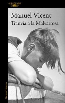 Descargar google books a nook color TRANVIA A LA MALVARROSA en español 9788420416359 de MANUEL VICENT CHM
