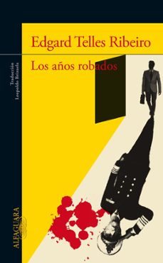 Libros de texto pdf descargables gratis LOS AÑOS ROBADOS de EDGARD TELLES RIBEIRO 9788420418759 (Literatura española) ePub
