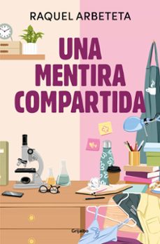 Descargas gratuitas de libros electrónicos para ipod UNA MENTIRA COMPARTIDA 9788425367359 de RAQUEL ARBETETA (Literatura española)