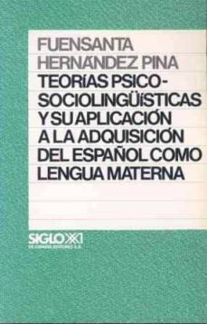 Canapacampana.it Teorias Psicosociolingüisticas Yaplicacion A La Adquisicion Esp Añol (2ª Ed.) Image