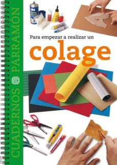 Descargar libros electrónicos gratuitos pdf PARA EMPEZAR A REALIZAR UN COLAGE de  en español