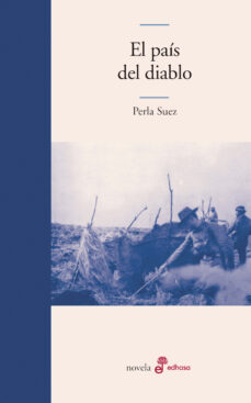 Abrir archivo ebook descarga gratuita EL PAIS DEL DIABLO (Literatura española) CHM de PERLA SUEZ 9788435011259