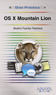 Descarga de libro italiano OS X MOUNTAIN LION (GUIA PRACTICA) de BEATRIZ FUERTES PASTRANA 9788441533059 en español