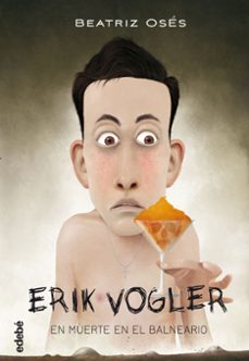Descargar ERIK VOGLER 2 :MUERTE EN EL BALNEARIO gratis pdf - leer online