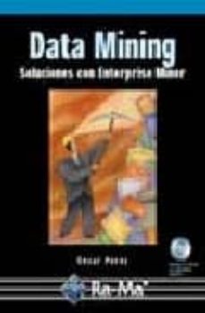 Descargas gratuitas de libros electrónicos. DATA MINING: SOLUCIONES CON ENTERPRISE MINER 9788478976959 de CESAR PEREZ PDB RTF FB2