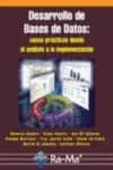 Descargar DESARROLLO DE BASES DE DATOS: CASOS PRACTICOS DESDE EL ANALISIS A LA IMPLEMENTACION gratis pdf - leer online
