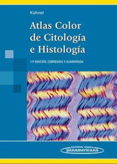 Descarga de libros electrónicos gratis ATLAS COLOR DE CITOLOGIA E HISTOLOGIA (11ª ED.)