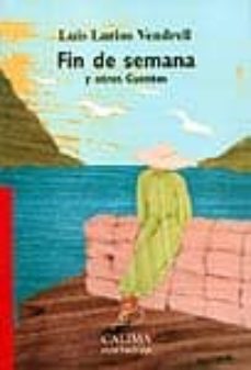 Descargar libro gratis compartir FIN DE SEMANA Y OTROS CUENTOS en español de LUIS LARIOS VENDRELL