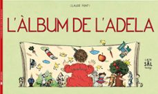 L ÁLBUM DE L ADELA | Claude Ponti | Casa del Libro