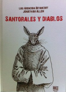 Descargar libros en pdf en línea SANTORALES Y DIABLOS de LUIS ARENCIBIA BETANCORT en español