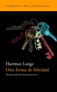 Descargar libros gratis para ipad mini OTRA FORMA DE FELICIDAD 9788495359759 de HARTMUT LANGE