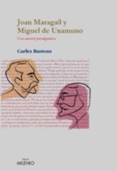 Descargas de audiolibros gratis para iPad JOAN MARAGALL Y MIGUEL DE UNAMUNO: UNA AMISTAD PARADIGMATICA RTF PDB de CARLES BASTONS