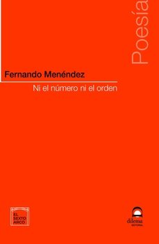 Descargas de dominio publico de libros NI EL NUMERO NI EL ORDEN en español FB2 de FERNANDO MENENDEZ 9788498276459