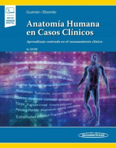 Libros descargables gratis para ebooks ANATOMÍA HUMANA EN CASOS CLÍNICOS (4ª ED.) de SANTOS GUZMÁN LÓPEZ / RODRIGO E. ELIZONDO-OMAÑA in Spanish